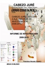 Cabezo Juré (3000-2200 A.N.E.) Informe de Investigación 2008-2010