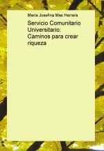 Servicio Comunitario Universitario: Caminos para crear riqueza