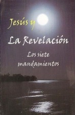 Jesús y la revelación: Los siete mandamientos