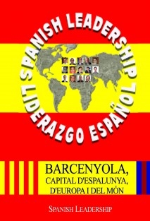 Barcenyola, Capital D´ Espalunya, D´ Europa I Del Món