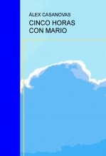 CINCO HORAS CON MARIO