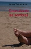 Desnudando las sombras