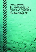 EL ARMADILLO QUE NO QUERIA ENAMORARSE