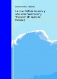 La cruel historia de amor y odio entre "Alemonio" y "Euronio": (El rapto de Europa.)