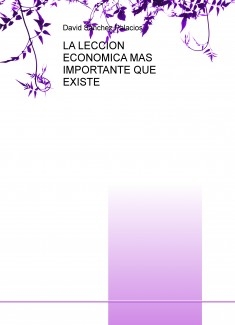 LA LECCION ECONOMICA MAS IMPORTANTE QUE EXISTE