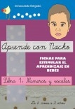 APRENDE CON NACHO - Fichas para estimular el aprendizaje en bebés.