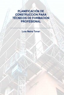 PLANIFICACIÓN DE CONSTRUCCIÓN PARA TÉCNICOS DE FORMACIÓN PROFESIONAL