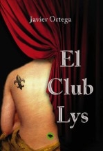 Libro El Club Lys, autor Javier Ortega