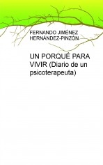 UN PORQUÉ PARA VIVIR (Diario de un psicoterapeuta)