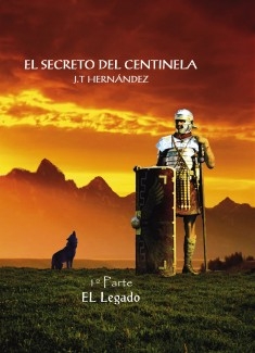 PARTE GRATUITA (1º-Capítulo): El secreto del centinela 1ºParte "El legado"