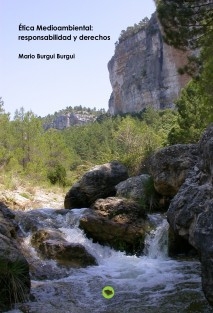 Ética Medioambiental: responsabilidad y derechos