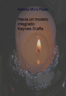 HACIA UN MODELO INTEGRADO KEYNES-SRAFFA