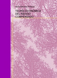 TEORÍA ECONÓMICA DEL RIESGO COMPENSADO