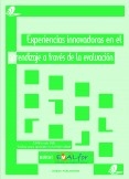 Experiencias innovadoras en el aprendizaje a través de la evaluación. EVALtrends 2011