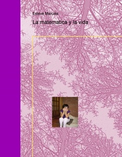 La matematica y la vida