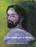 Cristo habla por sí mismo (Evegelio según San Juan)