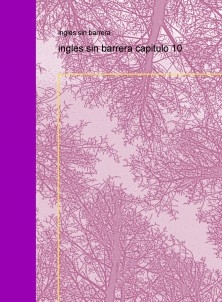 ingles sin barrera capitulo 10