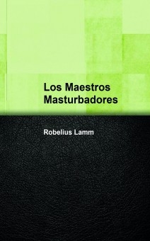 Los Maestros Masturbadores