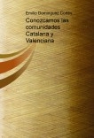 Conozcamos las comunidades Catalana y Valenciana