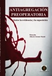 Antiagregación preoperatoria : Entre la evidencia y la suposición