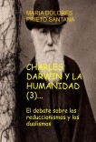 CHARLES DARWIN Y LA HUMANIDAD (3). El debate sobre los reduccionismos y los dualismos