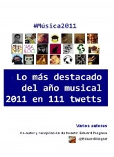 Lo màs destacdo del año musical 2011 en 111 twetts