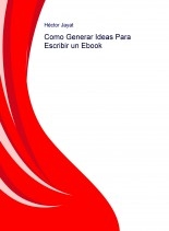 Como Generar Ideas Para Escribir un Ebook