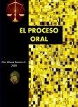 LA ORALIDAD EN EL PROCESO JUDICIAL. HISTORIA Y APLICACIÓN