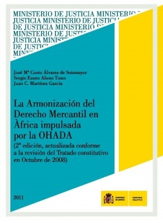 LA ARMONIZACIÓN DEL DERECHO MERCANTIL EN ÁFRICA IMPULSADA POR LA OHADA (2ª EDICIÓN ACTUALIZADA)