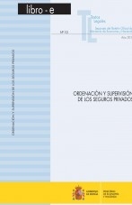 Libro TEXTOS LEGALES Nº 10/2011 "ORDENACIÓN Y SUPERVISIÓN DE LOS SEGUROS PRIVADOS", autor Libros del Ministerio de Hacienda