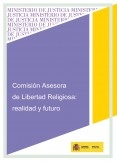 COMISIÓN ASESORA DE LIBERTAD RELIGIOSA: REALIDAD Y FUTURO
