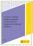 LA NUEVA REALIDAD RELIGIOSA ESPAÑOLA: 25 AÑOS DE LA LEY ORGÁNICA DE LIBERTAD RELIGIOSA