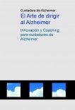 El Arte de dirigir al Alzheimer