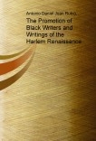 The Promotion of Black Writers and Writings of the Harlem Renaissance