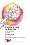 Comunidades de Práctica. Una Metodología para Desarrollar, Construir y Fortalecer Redes de Conocimiento