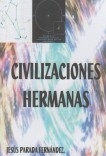 CIVILIZACIONES HERMANAS