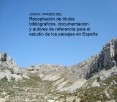 Recopilación de títulos bibliograficos, documentación y autores de referencia para el estudio de los paisajes en España