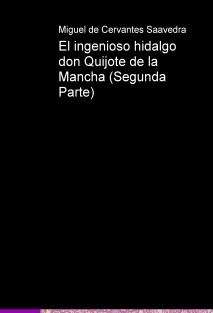 El ingenioso hidalgo don Quijote de la Mancha (Segunda Parte)