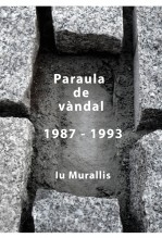 Paraula de vàndal 1987 - 1993