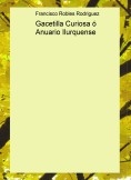 Gacetilla Curiosa ó Anuario Ilurquense