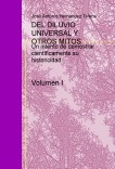 DEL DILUVIO UNIVERSAL Y OTROS MITOS - Volumen I