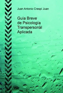 Guía Breve de Psicología Transpersonal Aplicada