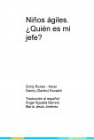 Niños ágiles. ¿Quién es mi jefe?