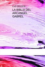 LA BIBLIA DEL ARCANGEL GABREL