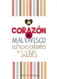 "Un corazón de Chocolate, Malvavisco y Miel."
