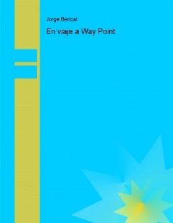 En viaje a Way Point