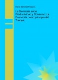 La Simbiosis entre Productividad y Consumo: La Economía como principio del Tueque.