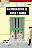 La bancarrota de Laszlo y Edgar