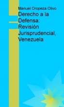 Derecho a la Defensa: Revisión Jurisprudencial, Venezuela