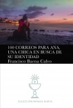 100 CORREOS PARA ANA, UNA CHICA EN BUSCA DE SU IDENTIDAD
